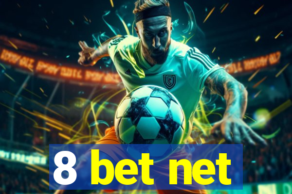 8 bet net